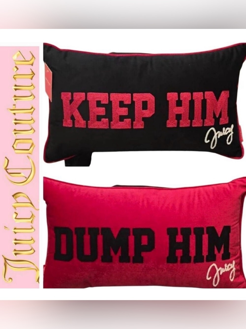 BNWT Juicy Couture Home Keep Him, Dump Him Reversible Decorative Accent Pillow